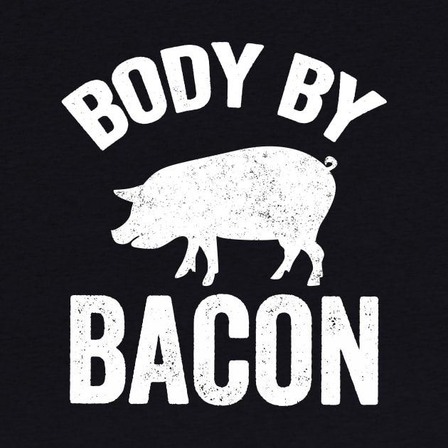 Body by bacon by captainmood